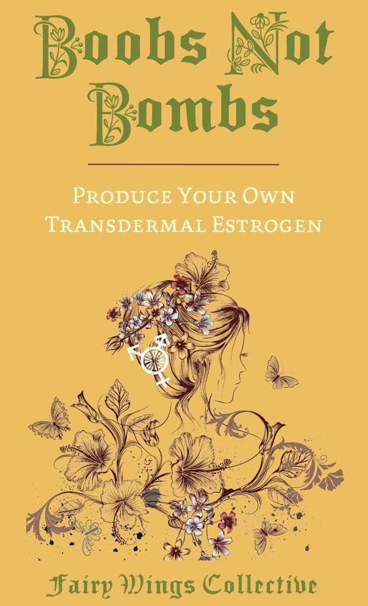 Boobs Not Bombs: Produce Your Own Transdermal Estrogen Zine