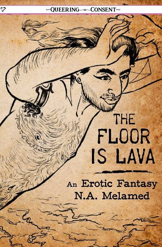 Floor is Lava: An Erotic Fantasy (Queering Consent Zine)