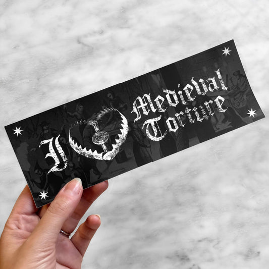I 🖤 Medieval Torture Bumper Sticker