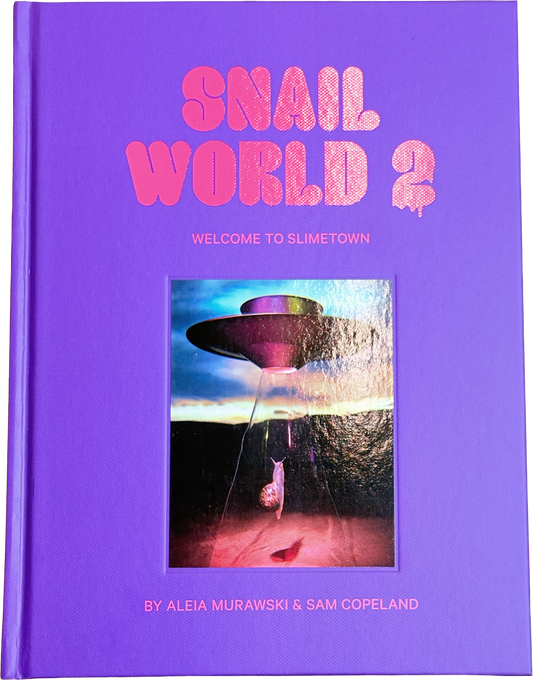 Snail World 2: Welcome to Slimetown Coffee Table Book