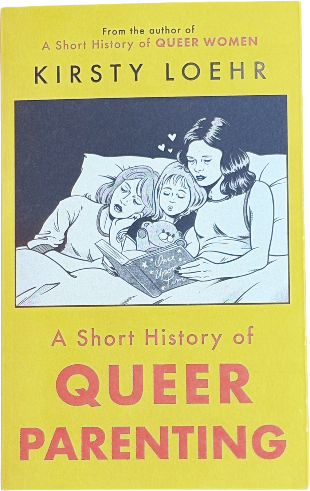 Short History of Queer Parenting by Kirsty Loehr