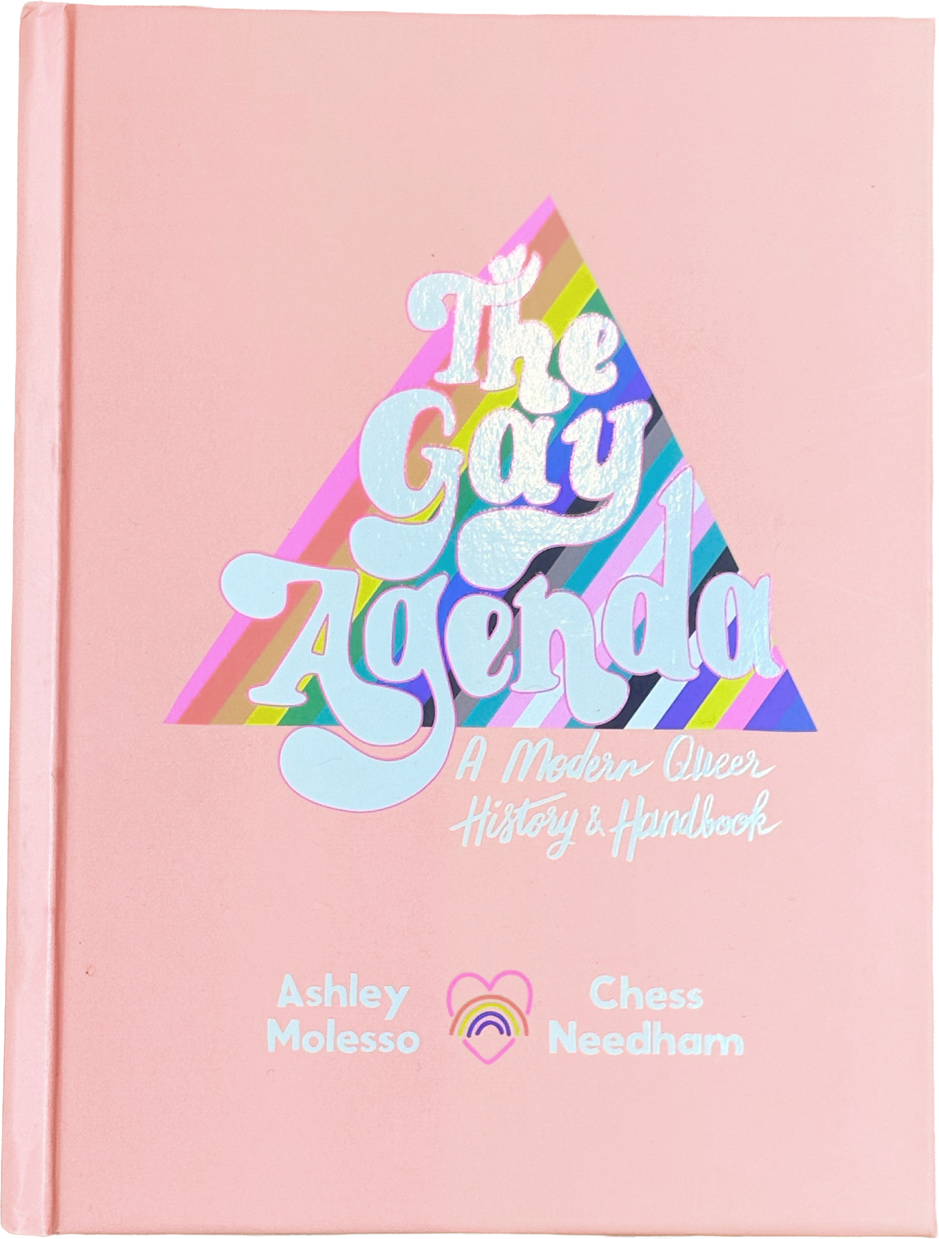 The Gay Agenda: A Modern Queer History & Handbook