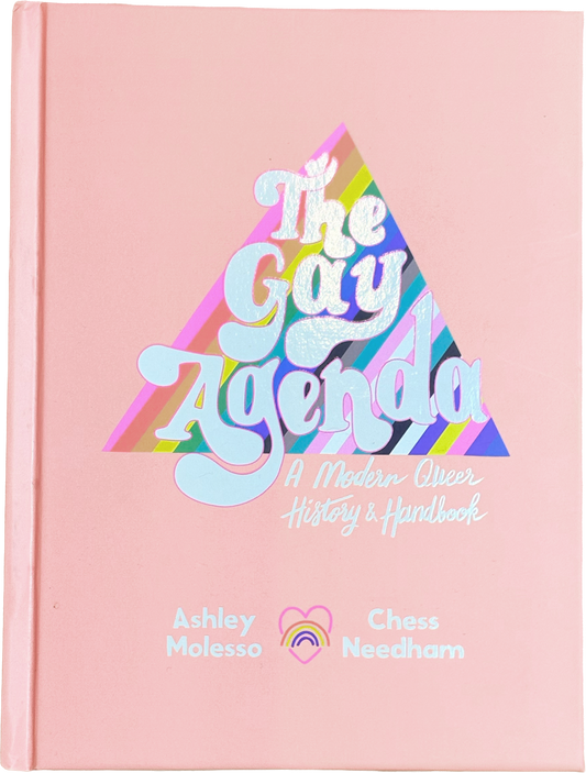 The Gay Agenda: A Modern Queer History & Handbook
