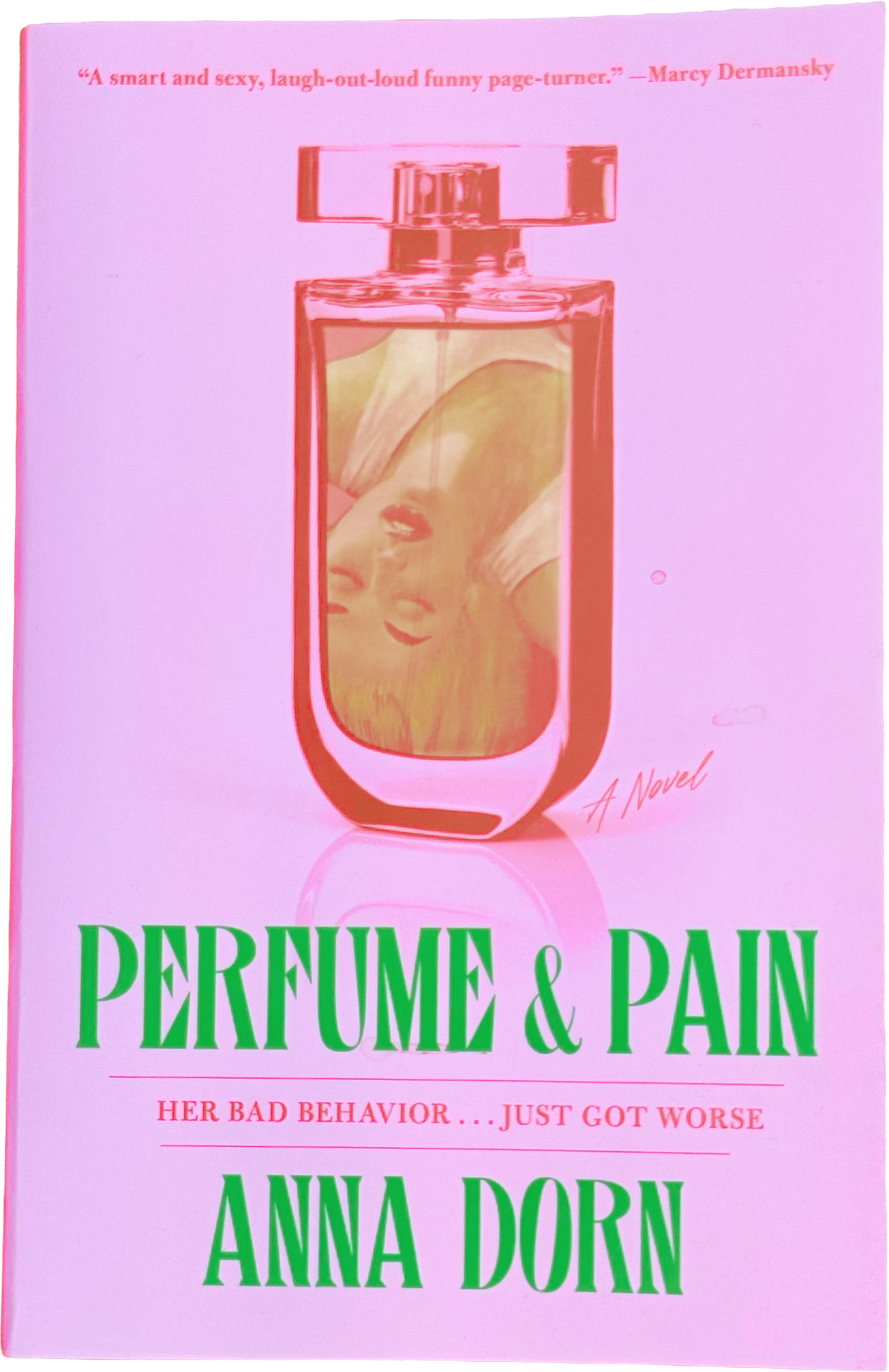 Perfume and Pain by Anna Dorn