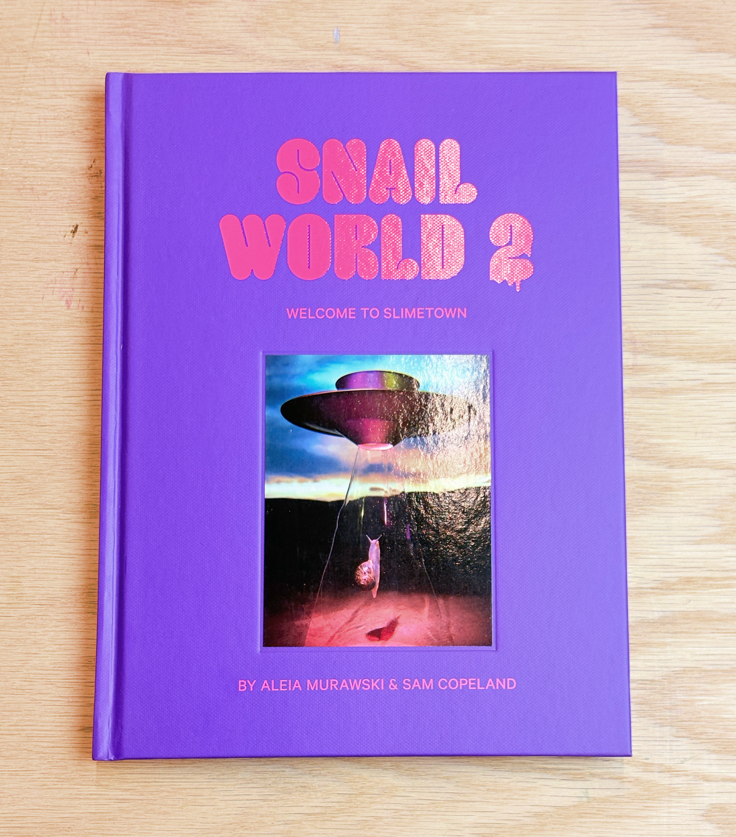Snail World 2: Welcome to Slimetown Coffee Table Book