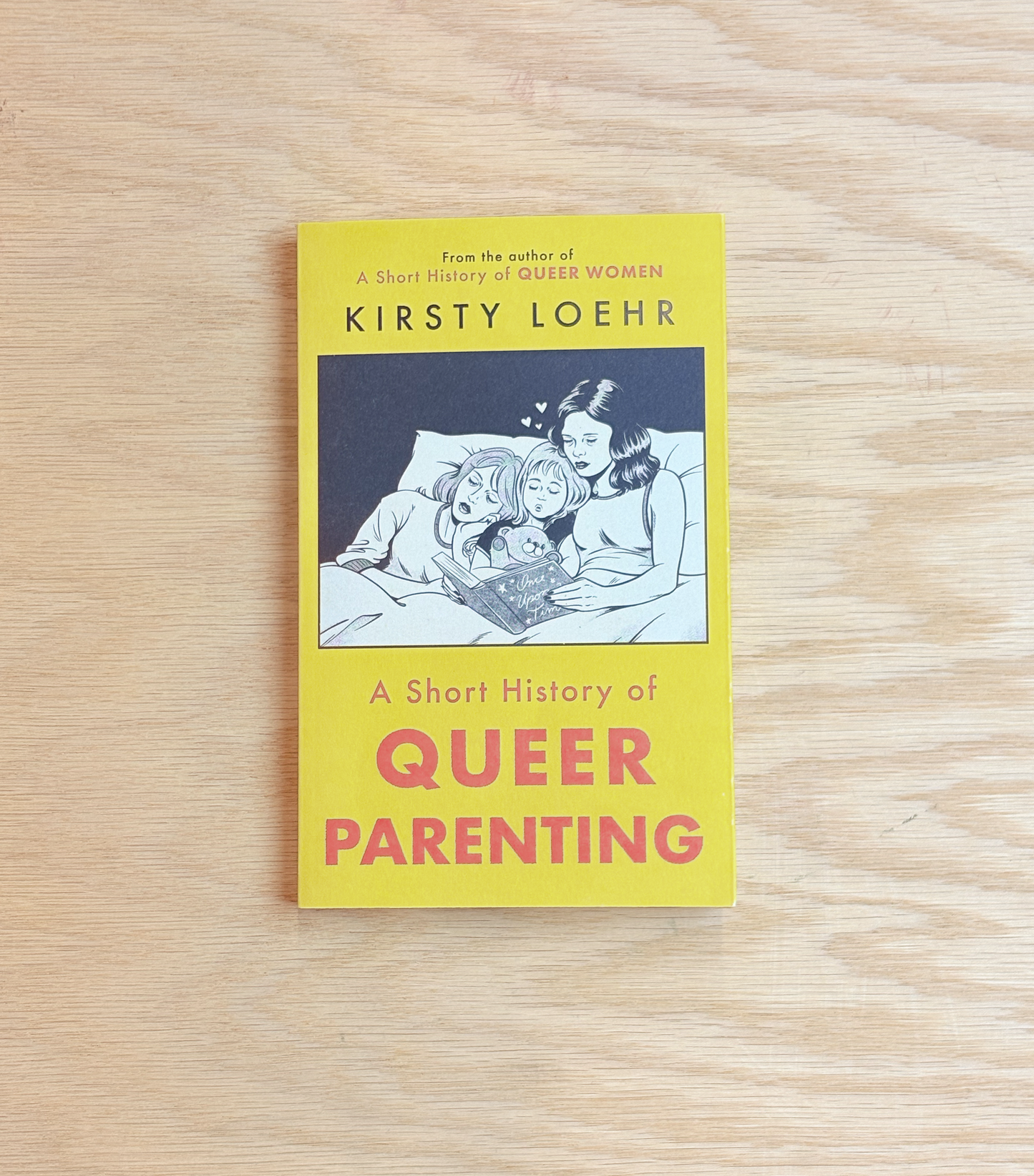 Short History of Queer Parenting by Kirsty Loehr