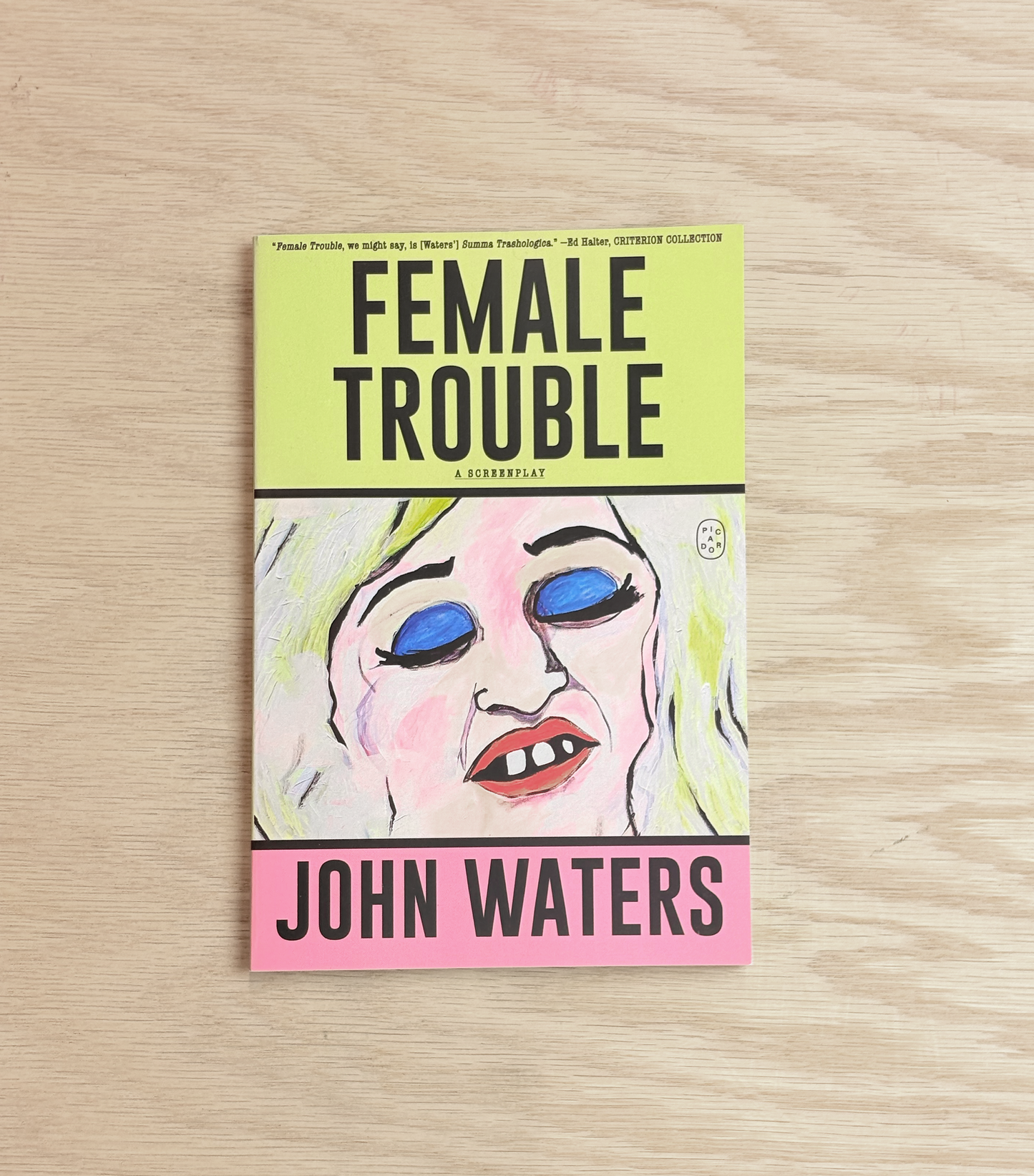 Female Trouble: A Screenplay