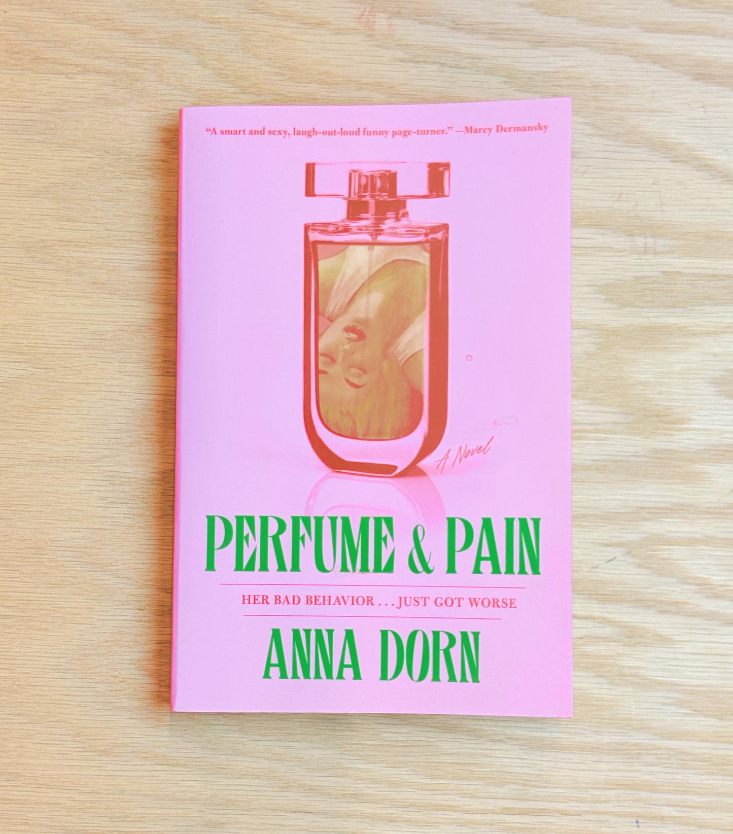Perfume and Pain by Anna Dorn